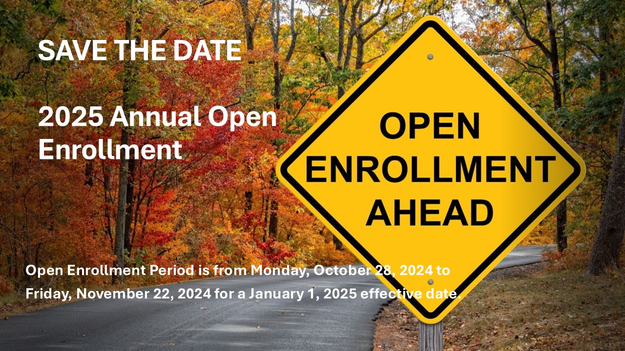 2025 Open Enrollment Save the Date!